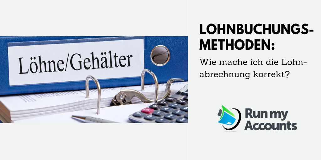 Lohnbuchungs-Methoden Lohnabrechnung Run my Accounts